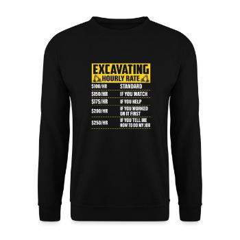 Excavating -Hourly Rate- Driver Excavator - Unisex Sweatshirt - black - Front - Alina (178cm) & Michal (187cm)