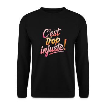 C'est trop injuste - Sweat-shirt Unisexe - noir - Devant - Alina (178cm) & Michal (187cm)