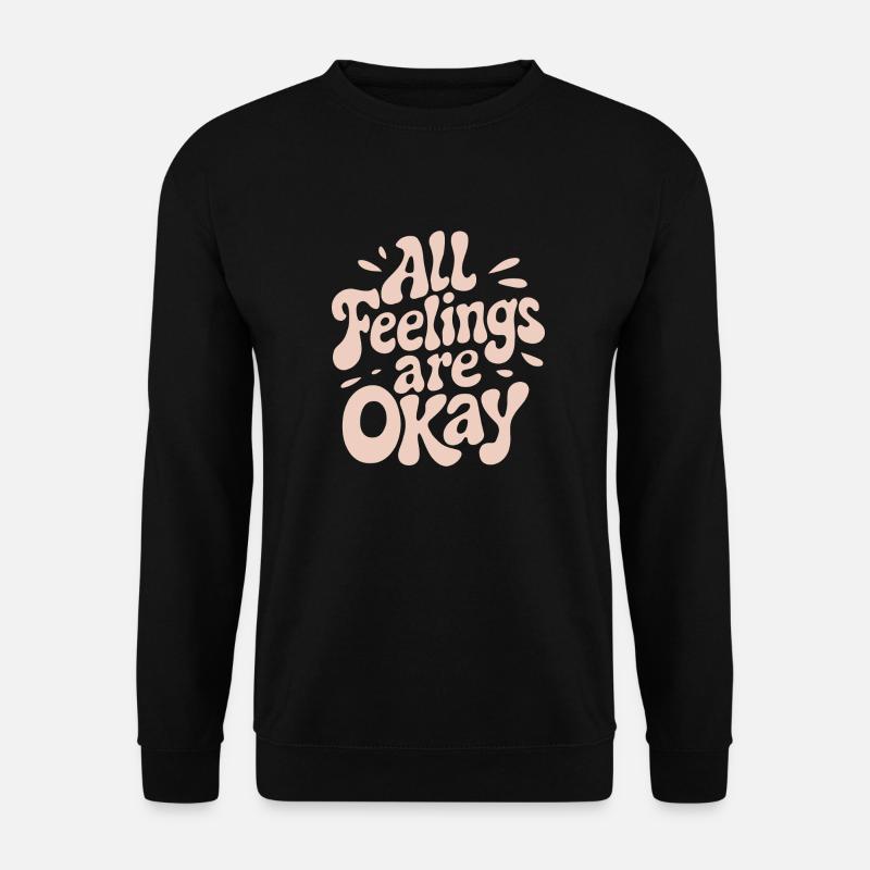 Ein Spruch für Mental Health Awareness - Unisex Pullover - Schwarz