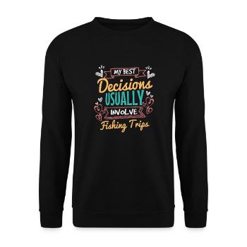 Meine besten Entscheidungen sind Angelausflüge - Unisex Pullover - Schwarz - Vorne - Alina (178cm) & Michal (187cm)