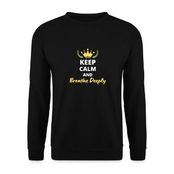 Keep Calm and Bre*the Deeply - Unisex Sweatshirt - black - Front - Alina (178cm) & Michal (187cm)