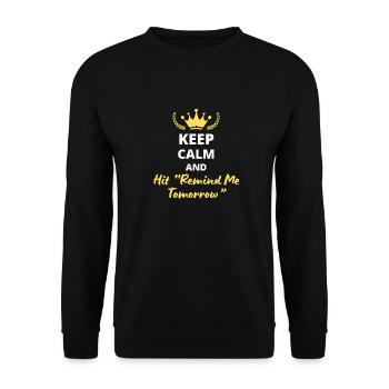“Keep Calm and Hit ‘Rewind Me Tomorrow’” - Flemme - Sweat-shirt Unisexe - noir - Devant - Alina (178cm) & Michal (187cm)