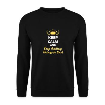 Keep Calm and Keep Adding Things to Cart - Unisex Sweatshirt - black - Front - Alina (178cm) & Michal (187cm)