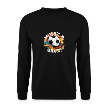 Fußball ball - What a Save! - Unisex Pullover - Schwarz - Vorne - Alina (178cm) & Michal (187cm)