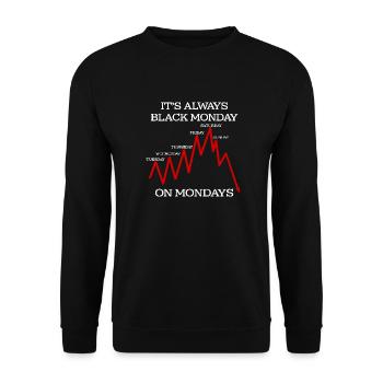 Funny Black Monday Hate Mondays Financial Humor - Unisex Sweatshirt - black - Front - Alina (178cm) & Michal (187cm)