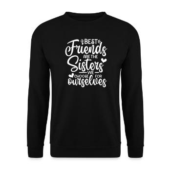 MEILLEURES SŒURS AMIES SEUIL DICTONS MOTIF - Sweat-shirt Unisexe - noir - Devant - Alina (178cm) & Michal (187cm)