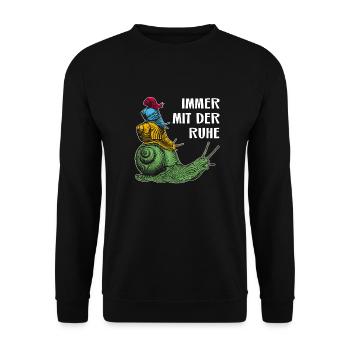 Immer mit der Ruhe mit Schnecken und Spruch - Unisex Pullover - Schwarz - Vorne - Alina (178cm) & Michal (187cm)