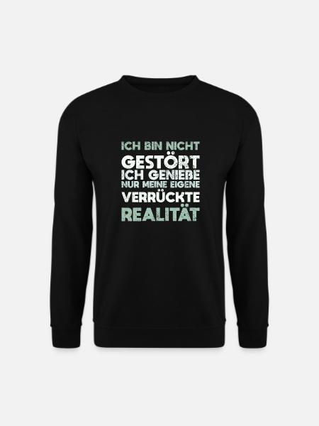 Ich Bin Nicht Gestört Ich Genieße Nur... - Unisex Pullover - Schwarz