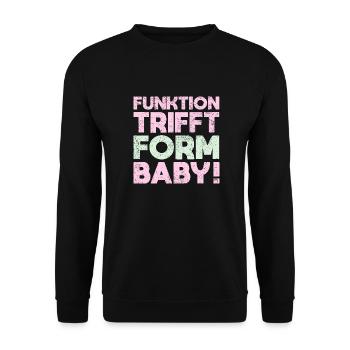 Funktion Trifft Form, Baby! - Unisex Pullover - Schwarz - Vorne - Alina (178cm) & Michal (187cm)