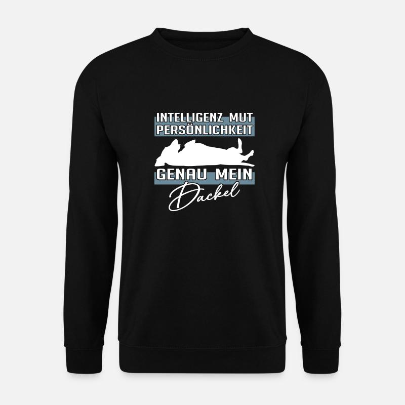 Intelligenz Mut Persönlichkeit - mein Dackel - Unisex Pullover - Schwarz