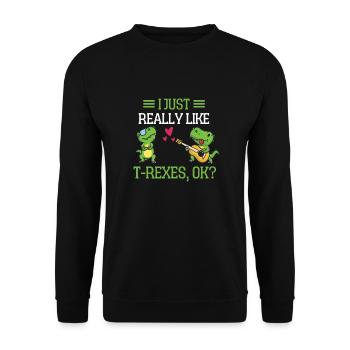 I just like T Rex Funny gift T Rex - Unisex Sweatshirt - black - Front - Alina (178cm) & Michal (187cm)