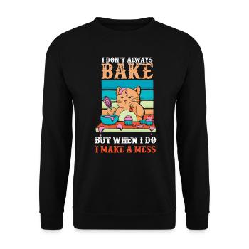 Backen Sie nicht immer, aber wenn Sie ein Durcheinander anrichten - Unisex Pullover - Schwarz - Vorne - Alina (178cm) & Michal (187cm)