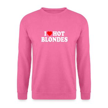 I love hot blondes - Sweat-shirt Unisexe - rose - Devant