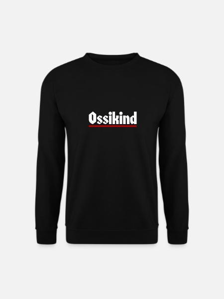 Ossikind - Ostdeutscher Ostdeutschland DDR Ossi - Unisex Pullover - Schwarz