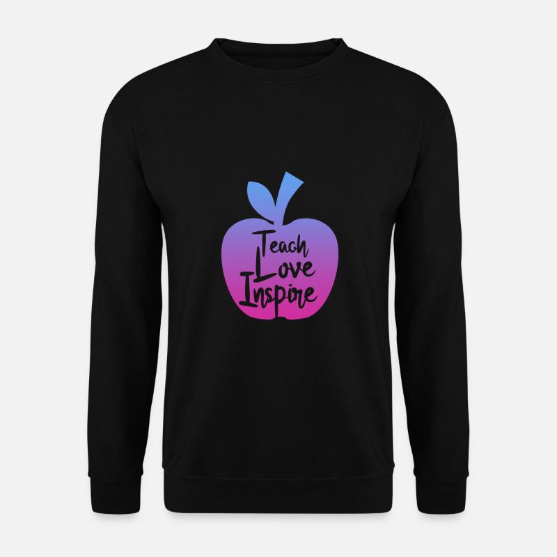 teacher teach love inspire - Unisex Pullover - Schwarz