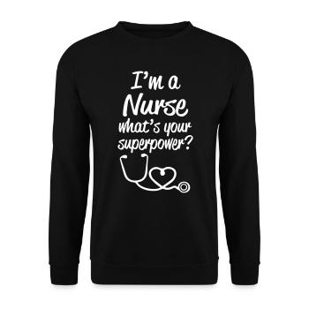 I m a Nurse what s your superpower - Unisex Sweatshirt - black - Front - Alina (178cm) & Michal (187cm)