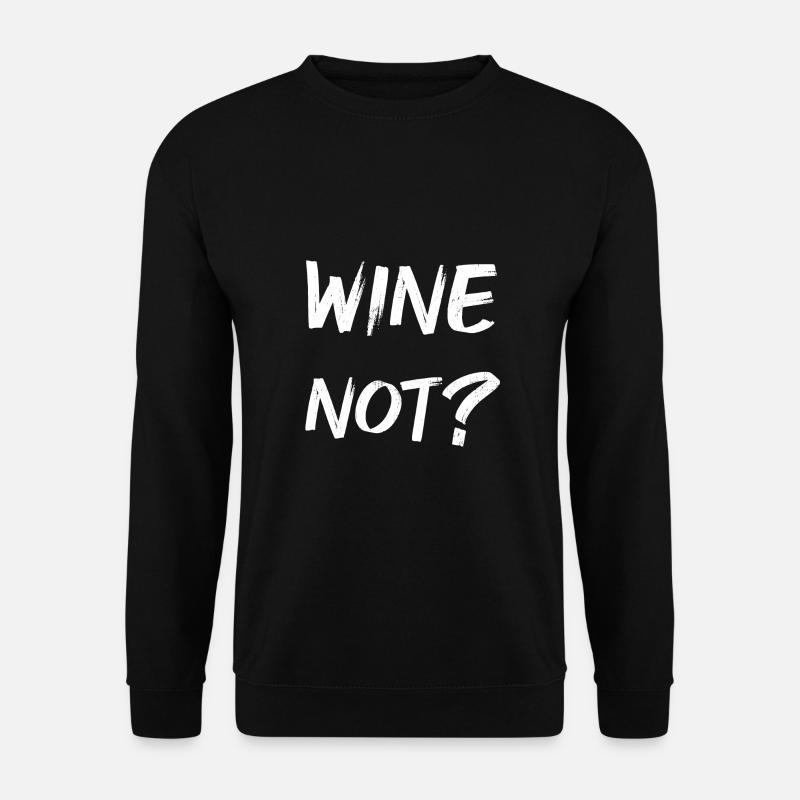 WINE not? - Unisex Pullover - Schwarz