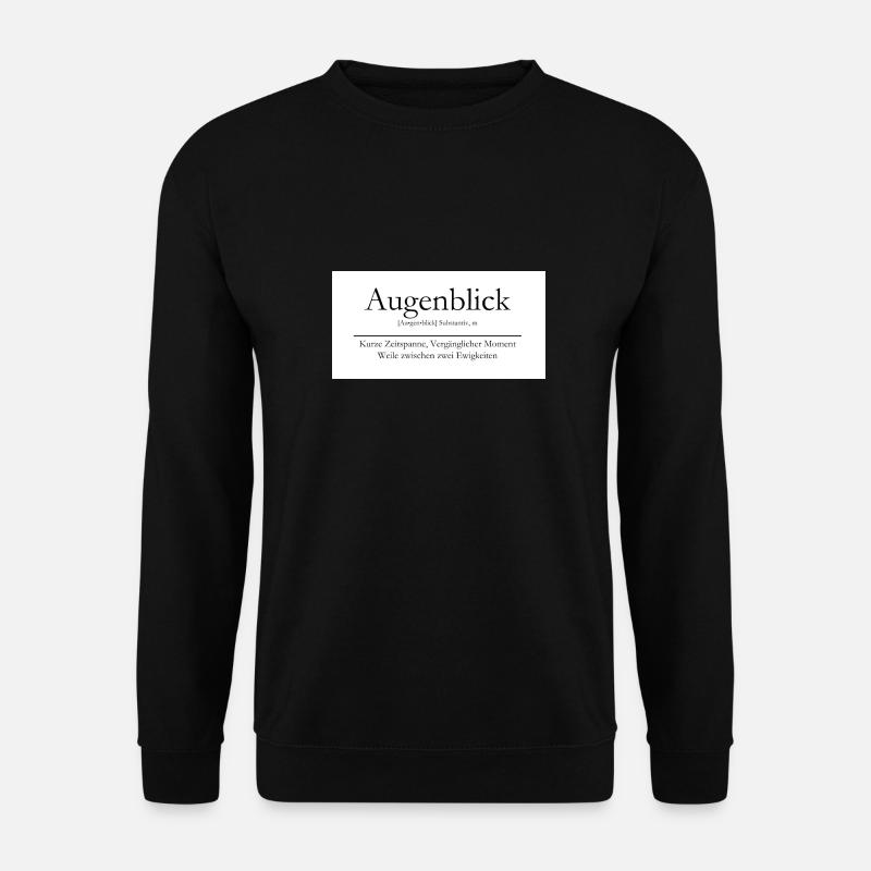Augenblick - Unisex Pullover - Schwarz