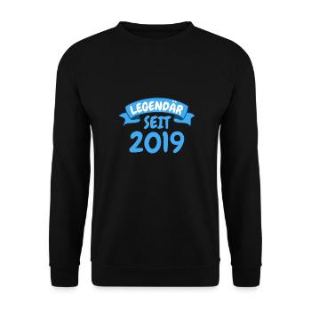 4. Geburtstag Party Geschenk Legendär seit 2019 - Unisex Pullover - Schwarz - Vorne - Alina (178cm) & Michal (187cm)