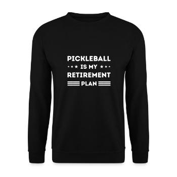 Pickleball ist mein Altersvorsorge-Pickleball-Liebhaber - Unisex Pullover - Schwarz - Vorne - Alina (178cm) & Michal (187cm)