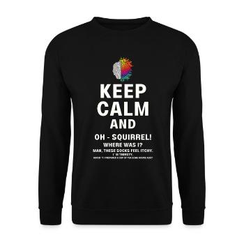 Keep calm and ADHD funny squirrel neurodiversity - Unisex Sweatshirt - black - Front - Alina (178cm) & Michal (187cm)
