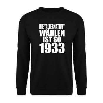 AfD stoppen gegen rechts Demokratie Vielfalt 1933 - Unisex Pullover - Schwarz - Vorne - Alina (178cm) & Michal (187cm)