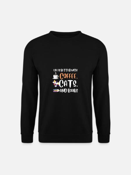 La vie est meilleure avec un chat de café et de livres - Sweat-shirt Unisexe - noir