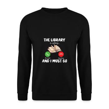 La bibliothèque appelle et je dois y aller - Sweat-shirt Unisexe - noir - Devant - Alina (178cm) & Michal (187cm)
