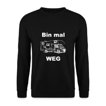 Bin mal weg Spruch Camping Wohnmobil Alkoven weiß - Unisex Pullover - Schwarz - Vorne - Alina (178cm) & Michal (187cm)