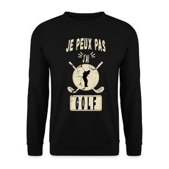 J'peux Pas J'ai Golf - Idée Cadeau Golfeur Golf - Sweat-shirt Unisexe - noir - Devant - Alina (178cm) & Michal (187cm)