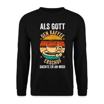Als Gott Den Kaffee Erschuf Dachte Er An Mich - Unisex Pullover - Schwarz - Vorne - Alina (178cm) & Michal (187cm)