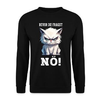 Bevor Du Fragst Nö Nein Katze Lustig Spruch Humor - Unisex Pullover - Schwarz - Vorne - Alina (178cm) & Michal (187cm)