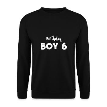 Birthday Boy 6 - Birthday - Unisex Pullover - Schwarz - Vorne - Alina (178cm) & Michal (187cm)