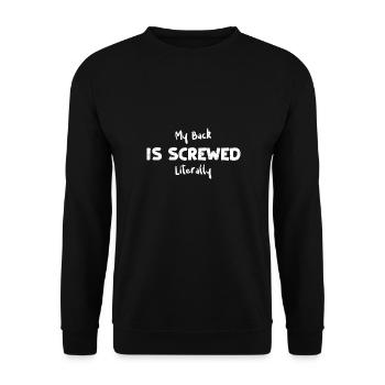 My Back Is Screwed Literally - Unisex Sweatshirt - black - Front - Alina (178cm) & Michal (187cm)