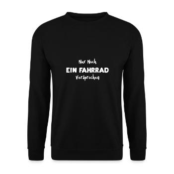 Nur Noch Ein Fahrrad Versprochen - Unisex Pullover - Schwarz - Vorne - Alina (178cm) & Michal (187cm)