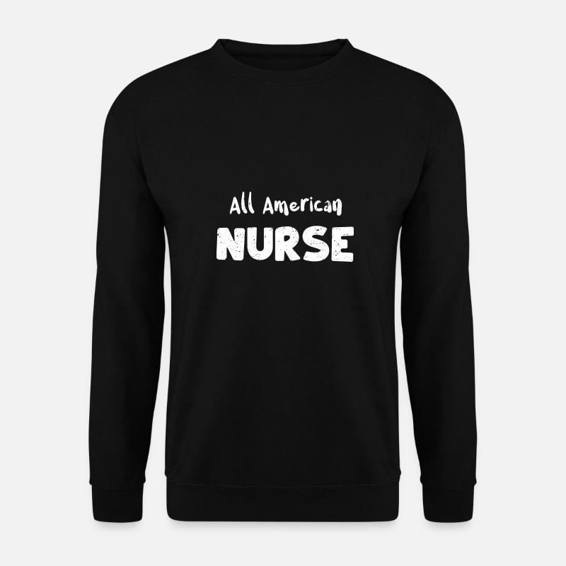 All American Nurse - Nurse - Unisex Sweatshirt - black
