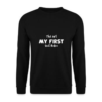 This Ain't My First Goat Rodeo - Unisex Pullover - Schwarz - Vorne - Alina (178cm) & Michal (187cm)