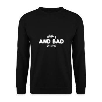 Whiskey And Bad Decisions - Unisex Sweatshirt - black - Front - Alina (178cm) & Michal (187cm)