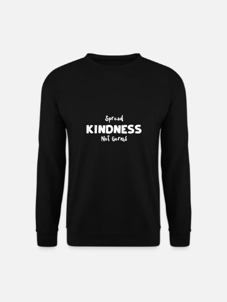 Spread Kindness Not Germs - Unisex Sweatshirt - black