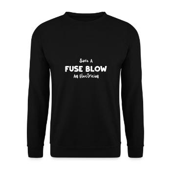 Save A Fuse Blow An Electrician - Unisex Sweatshirt - black - Front - Alina (178cm) & Michal (187cm)