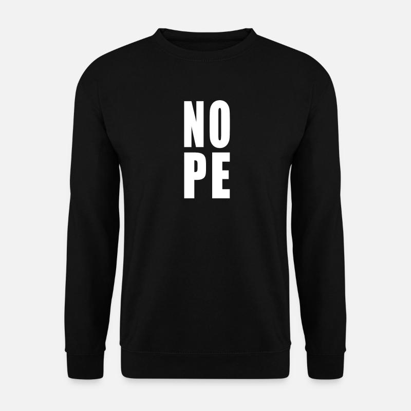 nope - Unisex Pullover - Schwarz