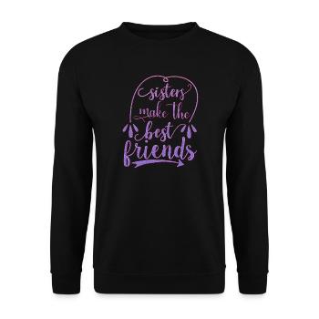Les sœurs se font les meilleures amies - Sweat-shirt Unisexe - noir - Devant - Alina (178cm) & Michal (187cm)