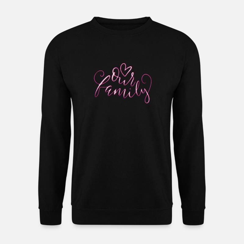 Our Family - Unisex Pullover - Schwarz