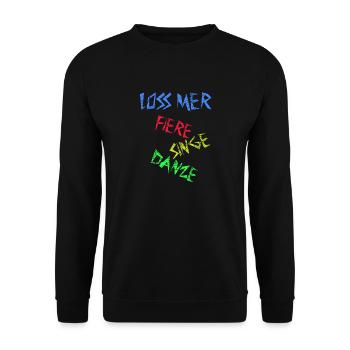 Loss mer fiere singe danze - Feiern Singen Tanzen - Unisex Pullover - Schwarz - Vorne - Alina (178cm) & Michal (187cm)