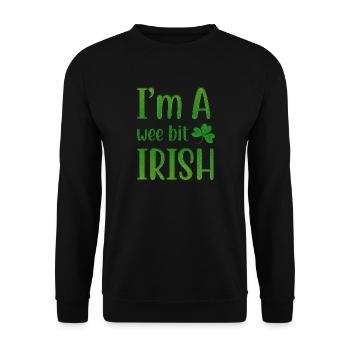 I Am A Wee Bit Irish - Unisex Pullover - Schwarz - Vorne - Alina (178cm) & Michal (187cm)