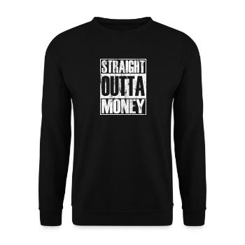Straight Outta Money - Unisex Sweatshirt - black - Front - Alina (178cm) & Michal (187cm)