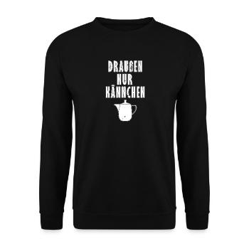 Draussen nur Kännchen - Typisch Deutsch - Geschenk - Unisex Pullover - Schwarz - Vorne - Alina (178cm) & Michal (187cm)