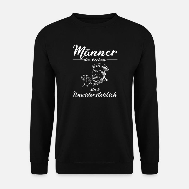 Koch - Männer die kochen sind unwiderstehlich - Unisex Pullover - Schwarz