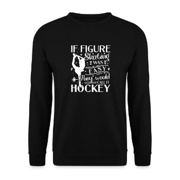 Eishockey Motivationsspruch Design - Unisex Sweatshirt - black - Front - Alina (178cm) & Michal (187cm)