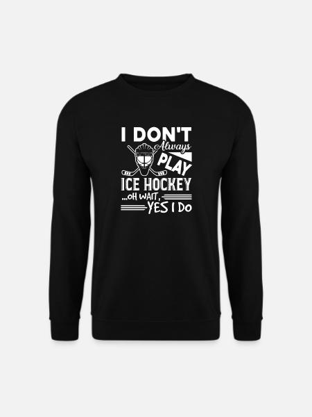 Hockey Enthusiast Zitat T-Shirt - Unisex Pullover - Schwarz